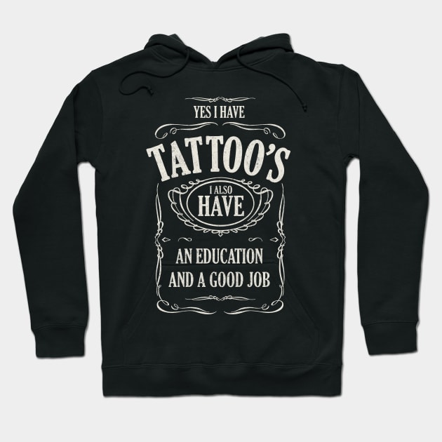 I have Tattoos and a career Hoodie by BOEC Gear